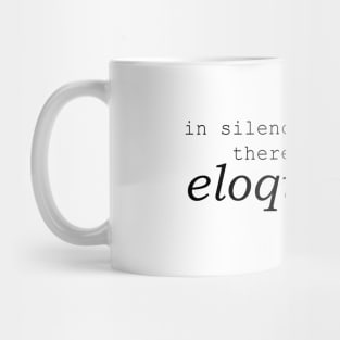 In silence there is eloquence - Rumi Mug